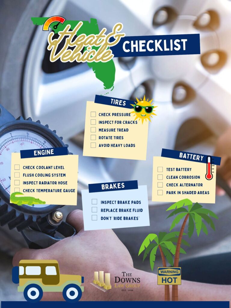 Florida Driver Safety Checklist For Heat And Vehicle Concerns By The Downs Law Group Auto Accident Attorneys